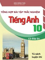 TỔNG hợp bài tập TRẮC NGHIỆM TIẾNG ANH 10 có đáp án 