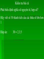 slide 1 kióm tra bµi cò ph¸t bióu ®þnh nghüa sè nguyªn tè hîp sè h y viõt sè 30 thµnh tých cña c¸c thõa sè lín h¬n 1 §¸p ¸n 30 2 3 5 tiõt 27 ph©n tých mét sè ra thõa sè nguyªn tè 1 ph©n tých mét s