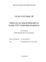 Nghiên cứu xây dựng hệ thống giám sát hạ tầng CNTT với giải pháp mã nguồn mở