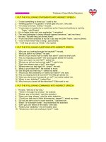 reported speech reported speech profesora paqui muñoz mendoza 1 put the following statements into indirect speech 1 “i have something to show you” i said to her 2 “nothing grows in my garden it never