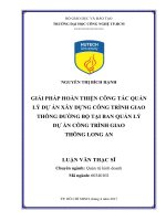 Giải pháp hoàn thiện công tác quản lý dự án xây dựng công trình giao thông đường bộ tại ban quản lý dự án công trình giao thông Long An