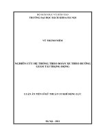 (Luận án tiến sĩ) Nghiên cứu hệ thống treo đoàn xe theo hướng giảm tải trọng động