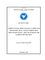 Nghiên cứu đặc điểm lâm sàng và hình ảnh nội soi thực quản   dạ dày ở bệnh nhân trào ngược dạ dày   thực quản kháng trị tại bệnh viện bãi cháy    
