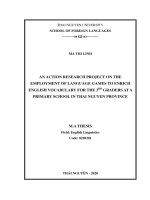 An action research project on the employment of language games to enrich english vocabulary for the 3rd graders at a primary school in thai nguyen province 