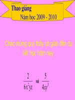 slide 1 thao gi¶ng n¨m häc 2009 2010 chào mừng quý thầy cô giáo đến dự tiết học hôm nay vµ kióm tra bµi cò 1 ph¸t bióu týnh chêt c¬ b¶n cña ph©n thøc ®¹i sè 2 dïng kiõn thøc ® häc em h y biõn c¸c ph©n