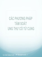 CÁC PHƯƠNG PHÁP tầm SOÁT UNG THƯ cổ tử CUNG (sản PHỤ KHOA SLIDE) 