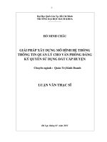 Giải pháp xây dựng mô hình hệ thống thông tin quản lý cho văn phòng đăng ký quyền sử dụng đất cấp huyện 