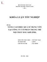 Khóa luận tốt nghiệp: Nâng cao hiệu quả sử dụng vốn tại Công ty Cổ phần Trang trí Nội thất Dầu khí