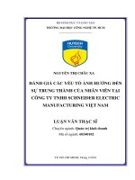 Đánh giá các yếu tố ảnh hưởng đến sự trung thành của nhân viên tại công ty tnhh Schneider Electric Manufacturing Việt Nam