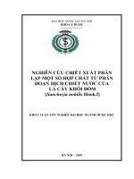 KHÓA LUẬN tốt NGHIỆP dược học FULL (dược LIỆU và dược cổ TRUYỀN) nghiên cứu chiết xuất phân lập một số hợp chất từ phân đoạn dịch chiết nước của lá cây khôi đốm 