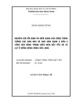 Nghiên cứu ổn định và biến dạng của công trình tường cọc bản bảo vệ nhà dân dụng 3 đến 5 tầng ven sông trong điều kiện đất yếu và lũ lụt ở đồng bằng sông cửu long 