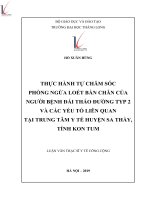Tóm tắt luận văn thạc sĩ y tế công cộng thực hành tự chăm sóc phòng ngừa loét bàn chân của người bệnh đái tháo đường typ 2 và các yếu tố liên quan tại trung tâm y tế huyện sa thầy, tỉnh kon tum 