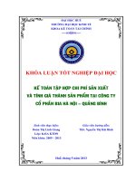 Khóa luận tốt nghiệp kế toán tập hợp chi phí sản xuất và tính giá thành sản phẩm tại công ty cổ phần bia hà nội quảng bình 