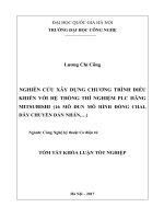 Tóm tắt khóa luận tốt nghiệp: Nghiên cứu xây dựng chương trình điều khiển với hệ thống thí nghiệm PLC hãng Mitsubishi (16 mô đun mô hình đóng chai, dây chuyền dán nhãn,…)