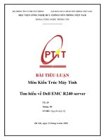 Bài tập lớn Kiến trúc máy tính Tìm hiểu Dell EMC R240 Server