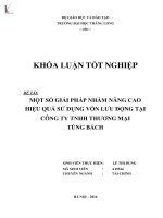Khóa luận tốt nghiệp: Một số giải pháp nâng cao hiệu quả sử dụng vốn lưu động tại Công ty TNHH Thương mại Tùng Bách