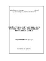 LUẬN án TIẾN sĩ dược học FULL (CND và BC) nghiên cứu bào chế và sinh khả dụng một chế phẩm chứa ginkgo biloba phóng thích kéo dài 