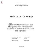 Khóa luận tốt nghiệp chuyên ngành tài chính một số giải pháp nhằm nâng cao hiệu quả sử dụng vốn lưu động tại công ty cổ phần xây dựng số 2 tỉnh điện biên 