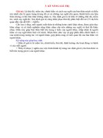 kỹ năng giao tiếp 3 kỹ năng giá trị giá trị là thái độ niềm tin chính kiến và cách suy nghĩ của bản thân mình và điều mà mình cho là quan trọng trong đó có cả những suy nghĩ chủ quan thành kiến củ