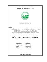 Luận văn tốt nghiệp thiết kế xây dựng vườn giống gốc cây kim ngân (lonicera japonica thunb ) tại huyện vị xuyên 