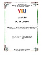 ĐẠI HỌC CNTT VÀ TRUYỀN THÔNG VIỆT-HÀNBÁO CÁO ĐỒ ÁN CƠ SỞ 4ĐỀ TÀI: XÂY DỰNG PHƯƠNG PHÁP NHẬN DIỆN KHUÔN MẶT BẰNG PYTHON VÀ OPENCV