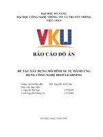 BÁO CÁO ĐỒ ÁNĐỀ TÀI: XÂY DỰNG MÔ HÌNH XE TỰ HÀNH ỨNG DỤNG CÔNG NGHỆ DEEP LEARNING