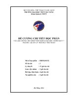 ĐỀ CƯƠNG CHI TIẾT HỌC PHẦNTÀI LIỆU DÙNG CHO SINH VIÊN KHÓA ĐẠI HỌC CHÍNH QUY 7NGÀNH : QUẢN LÝ THỂ DỤC THỂ THAO