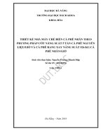 Thiết kế nhà máy chế biến cà phê nhân theo phương pháp ướt năng suất 5 tấn cà phê nguyên liệu giờ và cà phê rang xay năng suất 526 kg cà phê nhân giờ