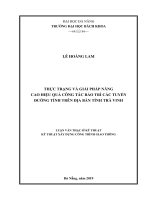 Thực trạng và giải pháp nâng cao hiệu quả công tác bảo trì các tuyến đường tỉnh trên địa bàn tỉnh trà vinh