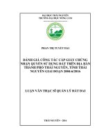 Đánh giá công tác cấp giấy chứng nhận quyền sử dụng đất trên địa bàn thành phố thái nguyên tỉnh thái nguyên giai đoạn 2004 6 2016 