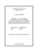 Tóm tắt Luận văn Thạc sĩ Kỹ thuật: Nghiên cứu giải pháp giảm ảnh hưởng của nhiễu trong hệ thống femtocell