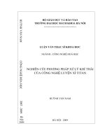 Luận văn Thạc sĩ Khoa học: Nghiên cứu phương pháp xử lý khí thải của công nghệ luyện xỉ titan