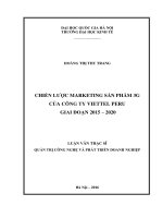 Tóm tắt Luận văn Thạc sĩ: Chiến lược Marketing sản phẩm 3G của Công ty Viettel Peru giai đoạn 2015-2020