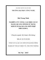 Tóm tắt Luận án Tiến sĩ ngành Công nghệ kỹ thuật điện tử, truyền thông: Nghiên cứu nâng cao hiệu suất mạng quang DWDM sử dụng khuếch đại quang hỗn hợp DRFA/EDFA