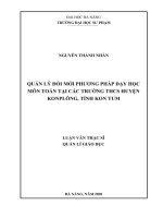 Quản lý đổi mới phương pháp dạy học môn toán tại các trường trung học cơ sở huyện kon plông tỉnh kon tum  
