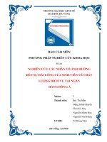 Nghiên cứu các nhân tố ảnh hưởng tới sự hài lòng của khách hàng tới chất lượng dịch vụ của Ngân hàng Đông Á