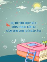 Bộ đề thi học kì 1 môn GDCD lớp 12 năm 2020-2021 (Có đáp án)