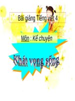 Bài giảng Tiếng Việt 4 tuần 32 bài: Kể chuyện - Khát vọng sống