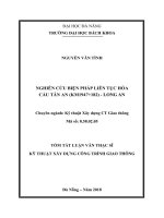 NGHIÊN CỨU BIỆN PHÁP LIÊN TỤC HÓA CẦU TÂN AN (KM1947+182) - LONG AN TÓM TẮT LUẬN VĂN THẠC SĨ KỸ THUẬT XÂY DỰNG CÔNG TRÌNH GIAO THÔNG