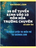 35 đề tuyển sinh vào lớp 10 môn Hóa trường chuyên (Có đáp án)