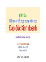 Triển khai Giảng dạy kết hợp môn học Đạo đức Kinh doanh .Giáo trình môn học:văn hóa kinh doanh. PGS TS Nguyễn Mạnh Quân