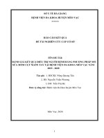 BÁO CÁO KẾT QUẢ ĐỀ TÀI: ĐÁNH GIÁ KẾT QUẢ ĐIỀU TRỊ NGƢỜI BỆNH BẰNG PHƢƠNG PHÁP MỔ SỬA MỎM CỤT NGÓN TAY TẠI BỆNH VIỆN ĐA KHOA MÈO VẠC NĂM 2019 - 2020