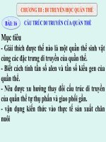 Bai 16 Cau truc di truyen cua quan the