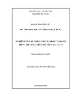 BÁO CÁO TÓM TẮT ĐỀ TÀI KHOA HỌC VÀ CÔNG NGHỆ CẤP BỘ NGHIÊN CỨU CẢI THIỆN CHẤT LƯỢNG TIẾNG NÓI TIẾNG VIỆT DỰA TRÊN MÔ HÌNH XÁC SUẤT