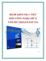 Bộ đề kiểm tra 1 tiết môn Công nghệ lớp 12 năm 2017-2018 có đáp án