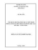 Ứng dụng phương pháp gis và viễn thám trong đánh giá biến động đất rừng khu vực sơn trà – tp đà nẵng  