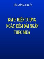 Bài giảng Địa lý 6 bài 9: Hiện tượng ngày đêm, đêm dài ngắn theo mùa