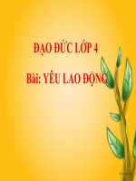 Bài giảng Đạo đức 4 bài 8: Yêu lao động