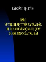 Bài giảng Địa lý 10 bài 5: Vũ trụ, hệ mặt trời và Trái Đất. Hệ quả chuyển động tự quay quanh trục của Trái Đất