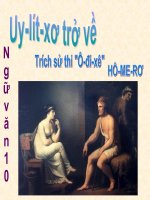 Bài giảng Ngữ văn 10 tuần 5: Uy Lít Xơ trở về